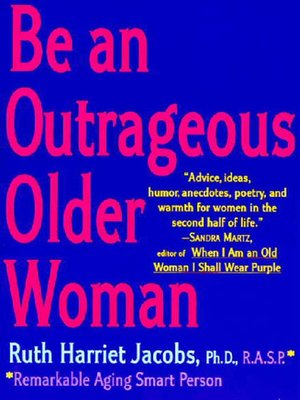 cover image of Be an Outrageous Older Woman